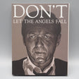 Don't Let The Angels Fall w/SLIP - New Blu - Ray