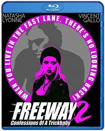Freeway 2: Confessions of a Trickbaby - New Blu - Ray