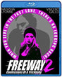 Freeway 2: Confessions of a Trickbaby - New Blu - Ray