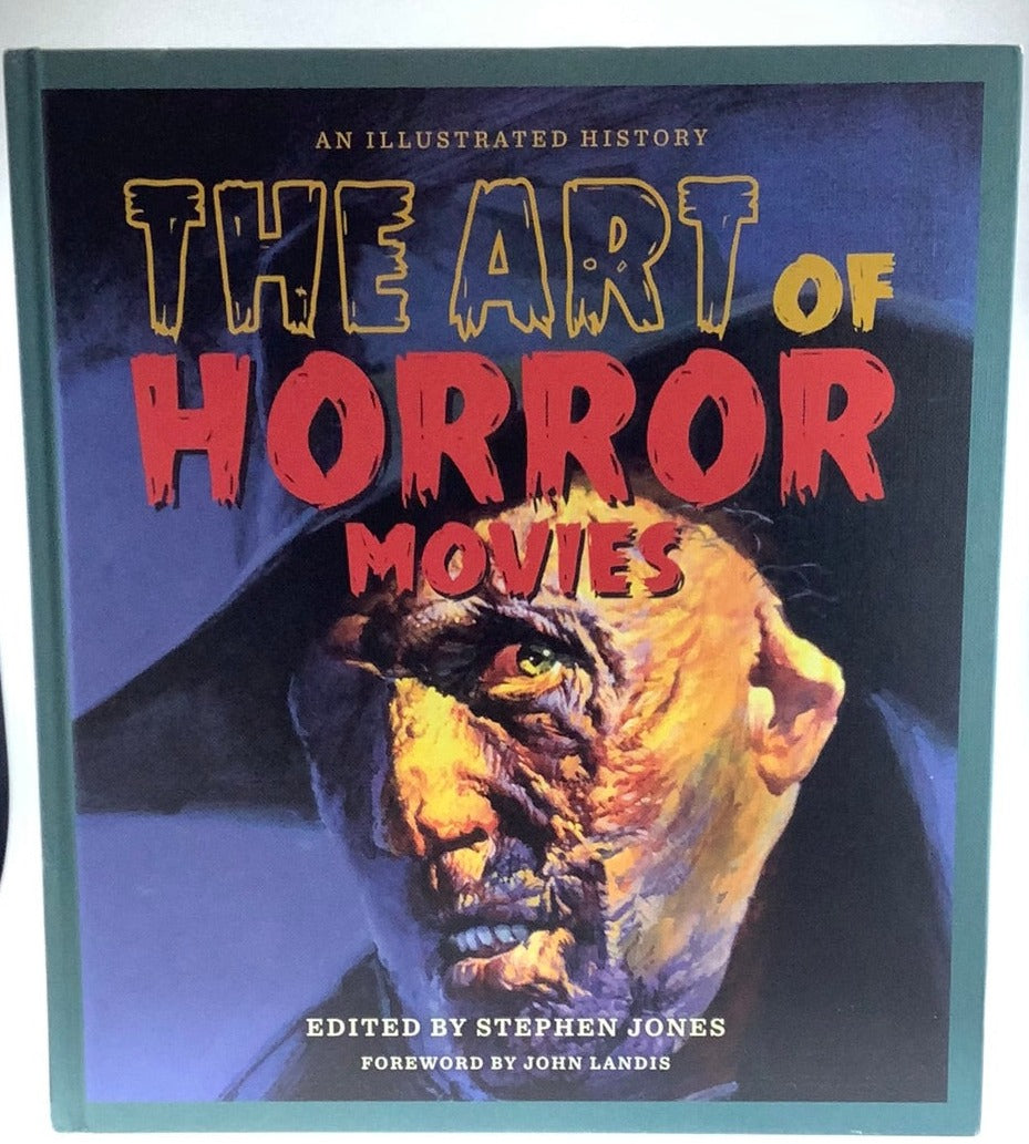 The Art of Horror Movies: An Illustrated History (Used)
