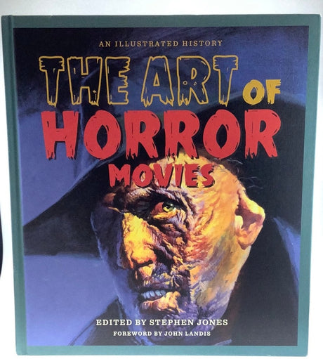 The Art of Horror Movies: An Illustrated History (Used)
