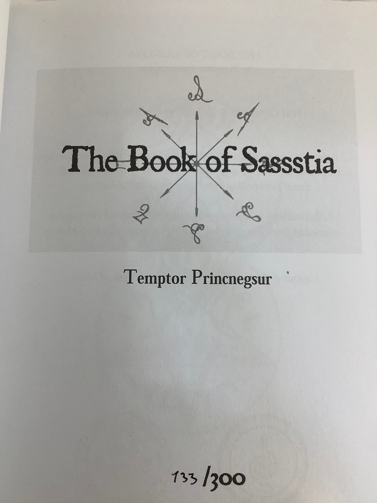 The Book of Sassstia - Temptor Pricnegsur (Paperback) #133/300 USED