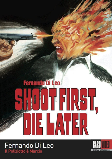 Shoot First, Die Later DVD