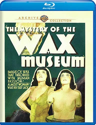 The Mystery of the Wax Museum - New Blu - Ray