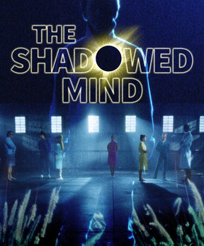 The Shadowed Mind w/SLIP