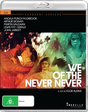 We of the Never Never (Region-Free) USED