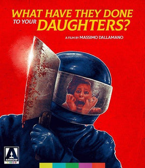 What Have They Done To Your Daughters? - New Blu - Ray